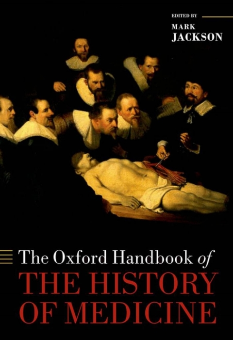 Cover image for book The Oxford Handbook of the History of Medicine