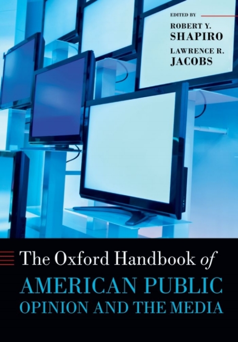 Cover image for book The Oxford Handbook of American Public Opinion and the Media