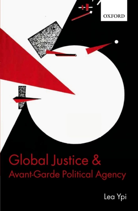 Cover image for book Global Justice and Avant-Garde Political Agency