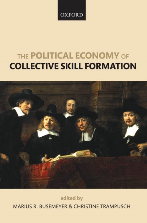 Cover image for book The Political Economy of Collective Skill Formation