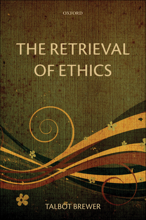 Cover image for book The Retrieval of Ethics