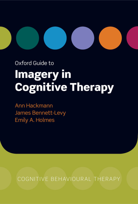 Cover image for book Oxford Guide to Imagery in Cognitive Therapy