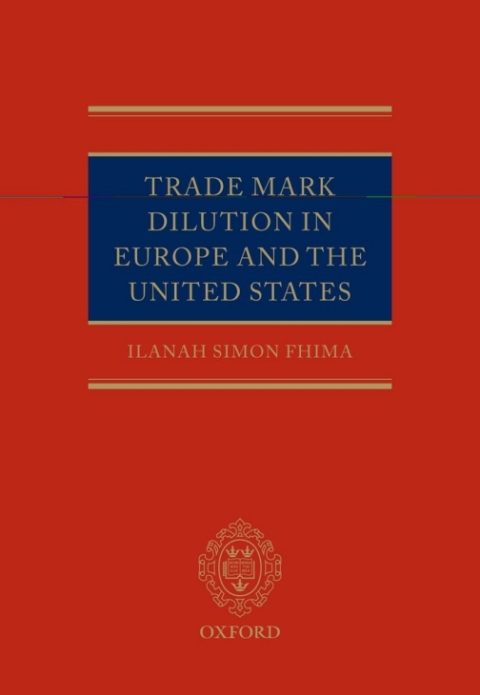 Cover image for book Trade Mark Dilution in Europe and the United States
