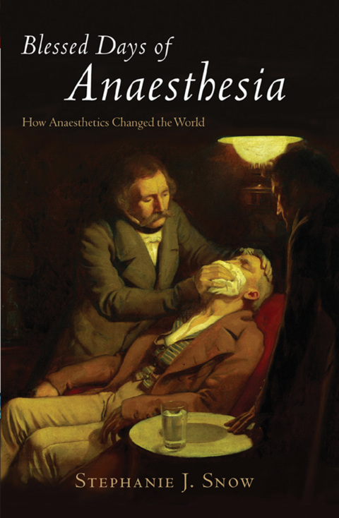Cover image for book Blessed Days of Anaesthesia