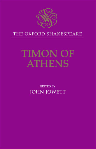 Timon of Athens: The Oxford Shakespeare