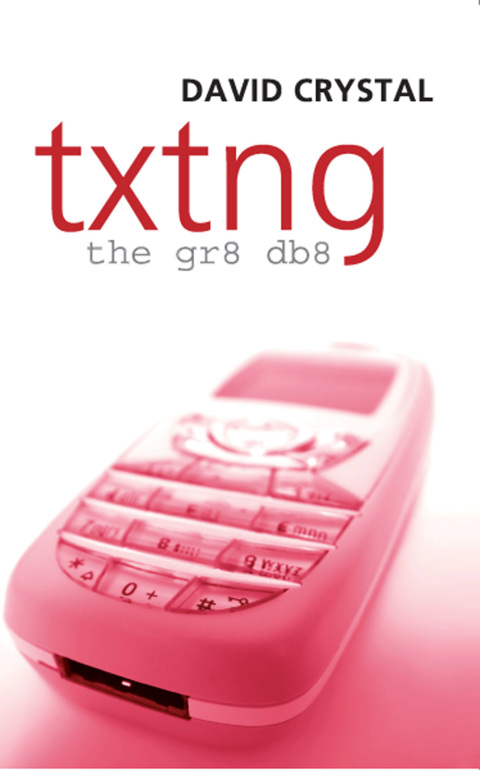 Cover image for book Txtng: The Gr8 Db8