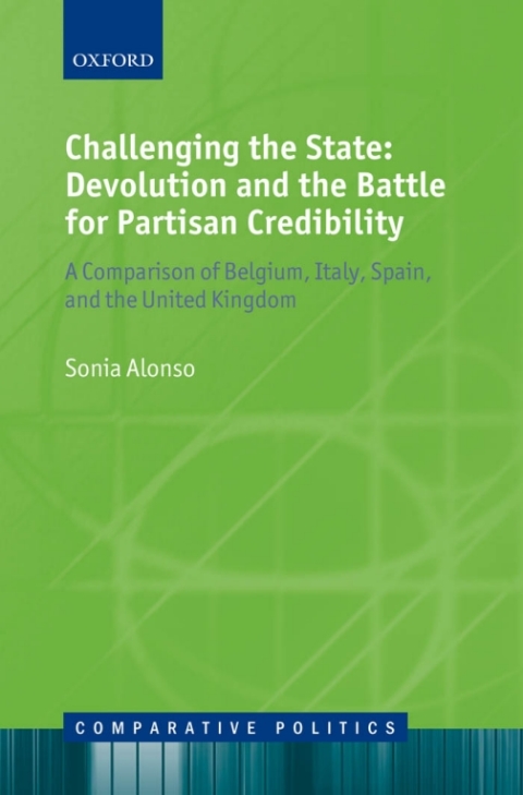 Cover image for book Challenging the State: Devolution and the Battle for Partisan Credibility