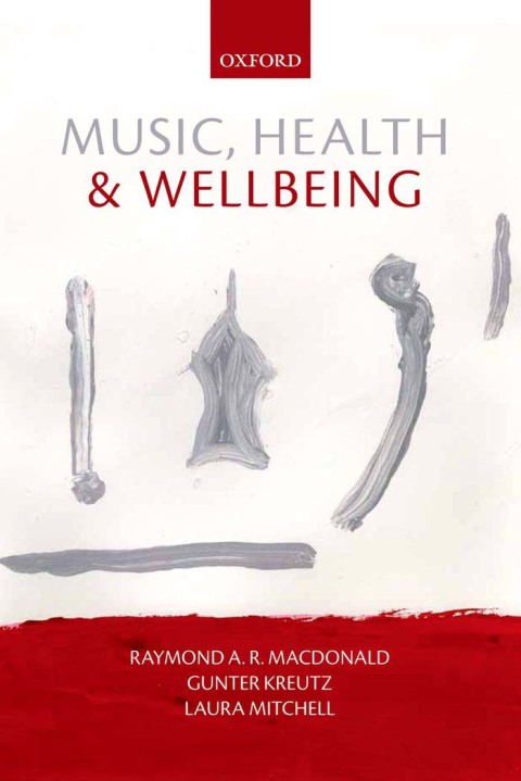 Cover image for book Music, Health, and Wellbeing