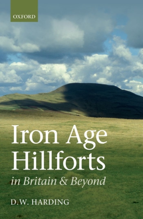 Cover image for book Iron Age Hillforts in Britain and Beyond