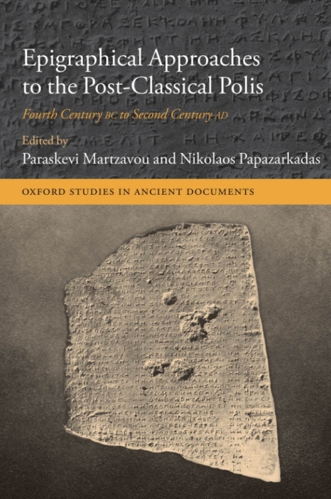 Cover image for book Epigraphical Approaches to the Post-Classical Polis