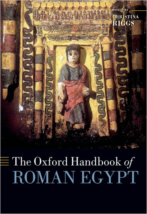 Cover image for book The Oxford Handbook of Roman Egypt