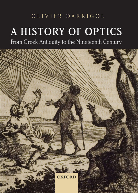 Cover image for book A History of Optics from Greek Antiquity to the Nineteenth Century