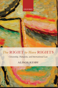 Cover image: The Right to Have Rights 9780199600823