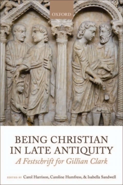 Cover image for book Being Christian in Late Antiquity