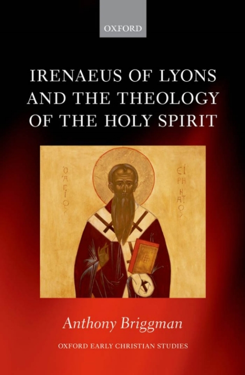 Cover image for book Irenaeus of Lyons and the Theology of the Holy Spirit