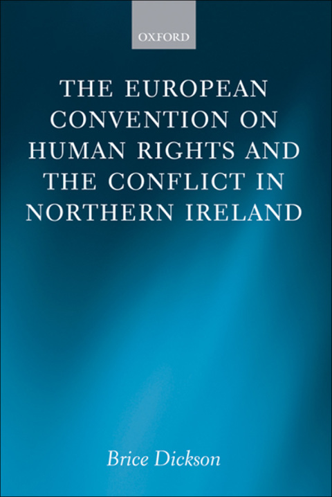 Cover image for book The European Convention on Human Rights and the Conflict in Northern Ireland
