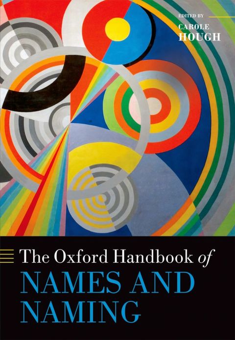 Cover image for book The Oxford Handbook of Names and Naming