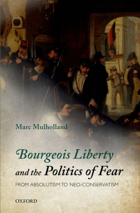 Cover image for book Bourgeois Liberty and the Politics of Fear