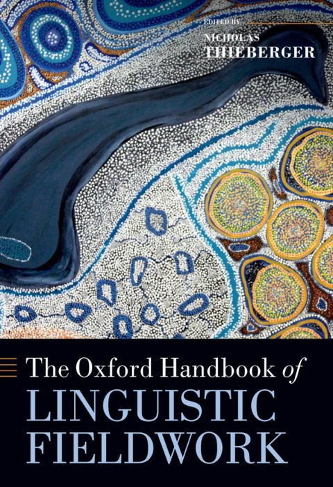 Cover image for book The Oxford Handbook of Linguistic Fieldwork