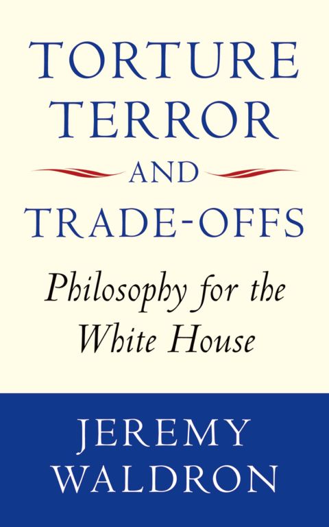 Cover image for book Torture, Terror, and Trade-Offs