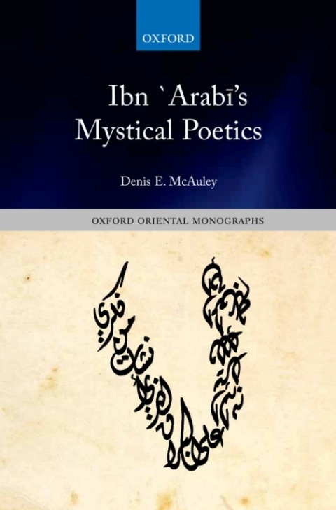 Cover image for book Ibn `Arabī's Mystical Poetics