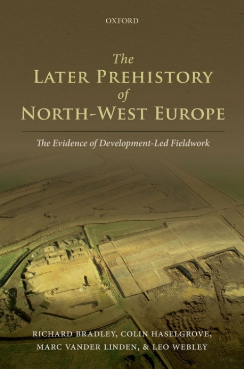 Cover image for book The Later Prehistory of North-West Europe