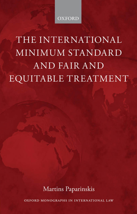 Cover image for book The International Minimum Standard and Fair and Equitable Treatment