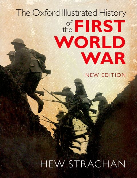 Cover image for book The Oxford Illustrated History of the First World War