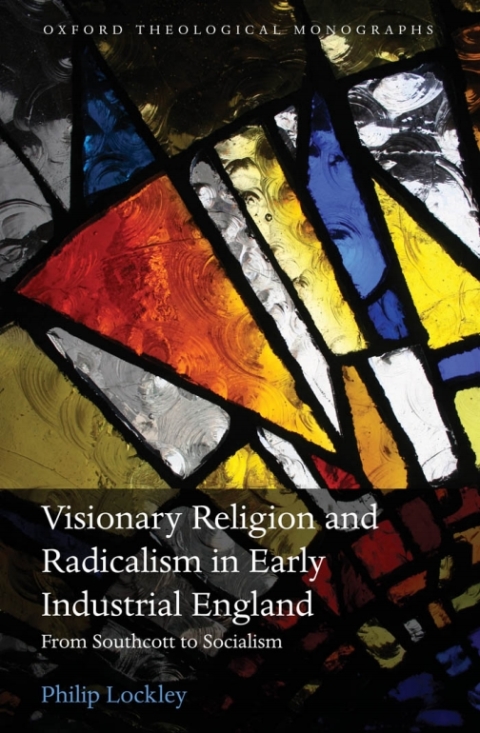 Cover image for book Visionary Religion and Radicalism in Early Industrial England
