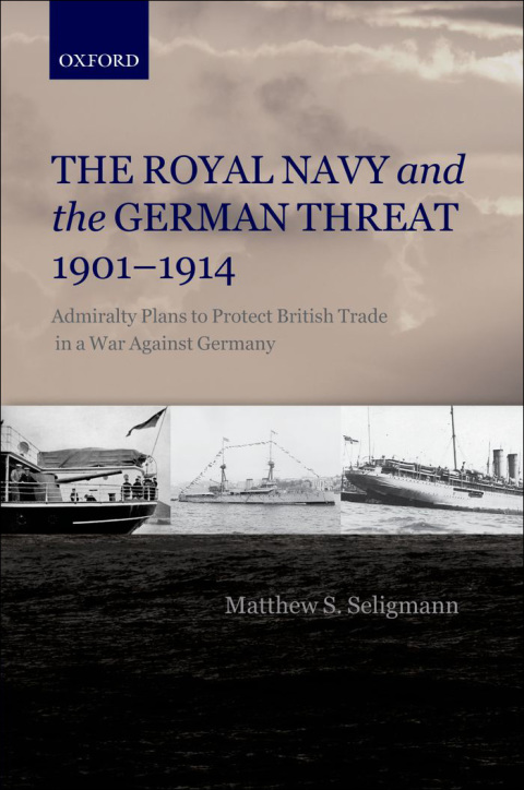 Cover image for book The Royal Navy and the German Threat 1901-1914