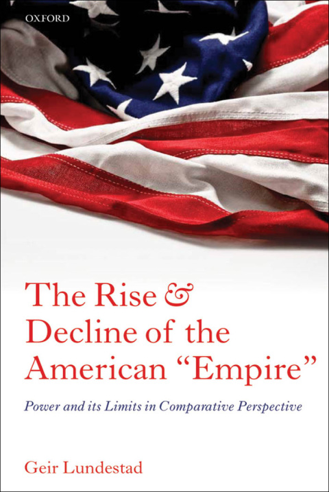 Cover image for book The Rise and Decline of the American "Empire"