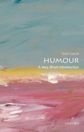 Humour: A Very Short Introduction