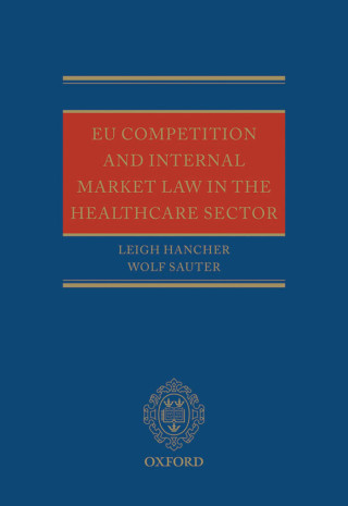 EU Competition and Internal Market Law in the Healthcare Sector