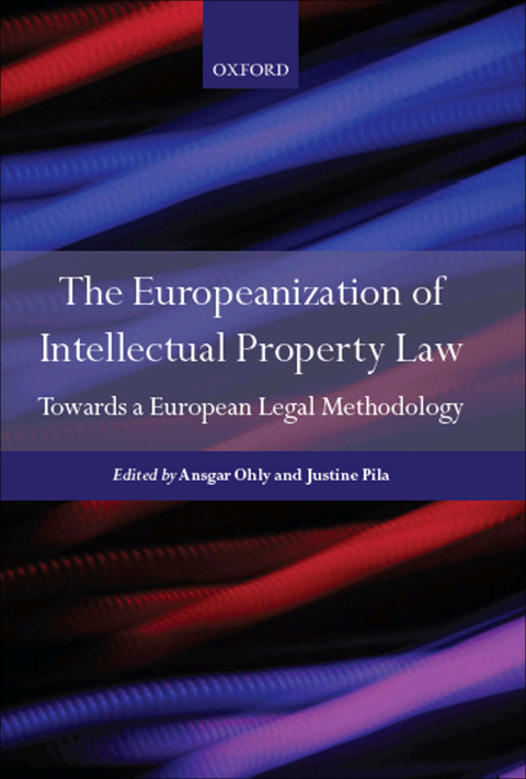Cover image for book The Europeanization of Intellectual Property Law
