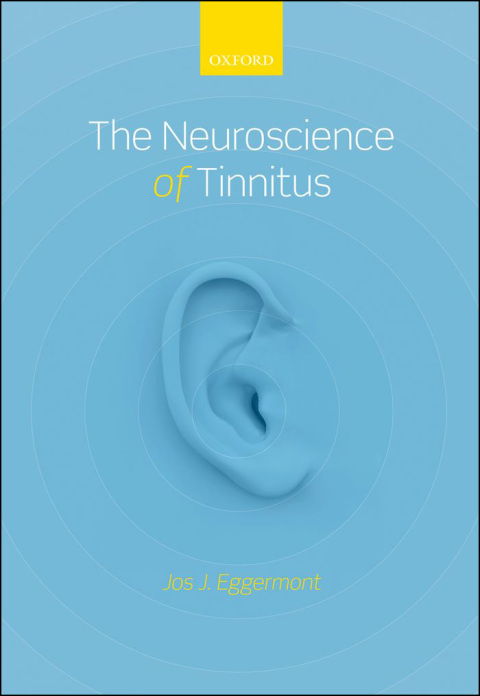 Cover image for book The Neuroscience of Tinnitus