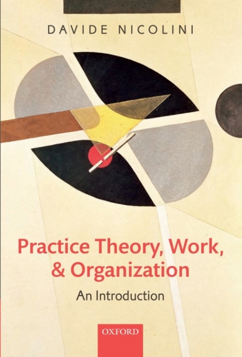 Cover image for book Practice Theory, Work, and Organization