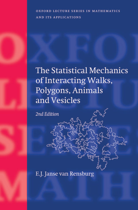 Cover image for book The Statistical Mechanics of Interacting Walks, Polygons, Animals and Vesicles