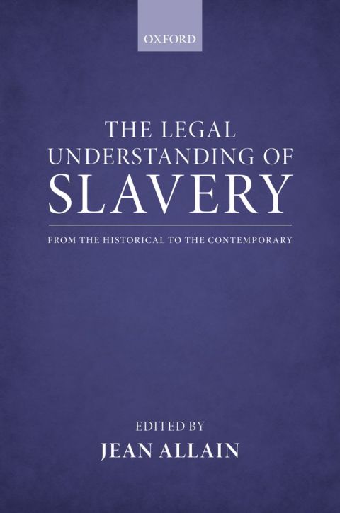 Cover image for book The Legal Understanding of Slavery