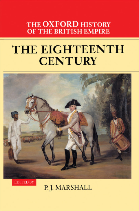 Cover image for book The Oxford History of the British Empire: Volume II: The Eighteenth Century