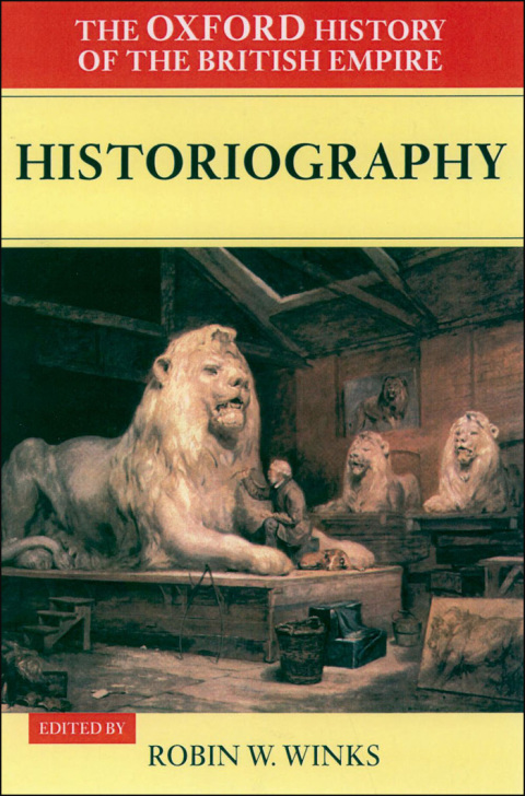 Cover image for book The Oxford History of the British Empire: Volume V: Historiography