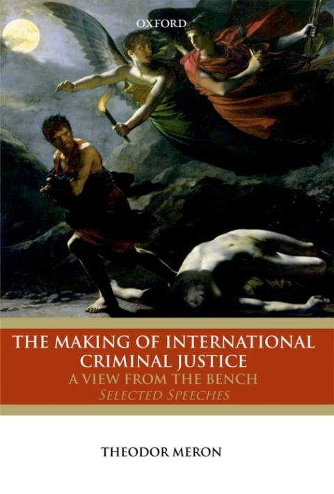 Cover image for book The Making of International Criminal Justice