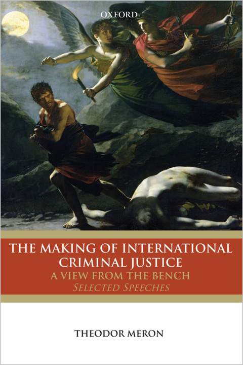 Cover image for book The Making of International Criminal Justice