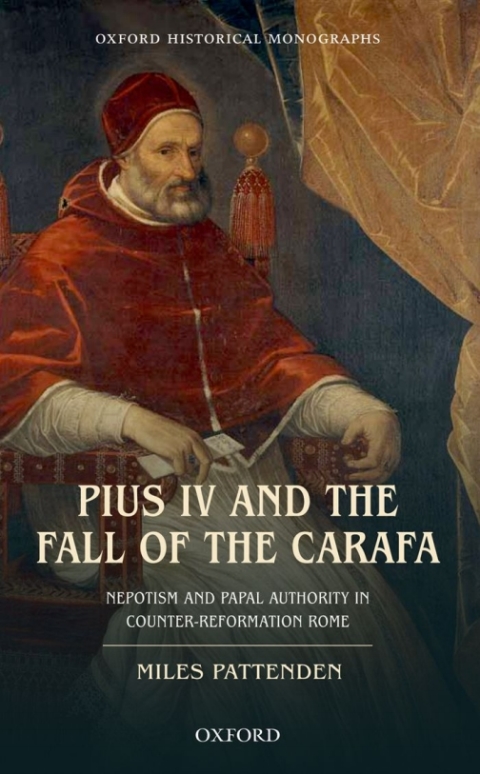 Cover image for book Pius IV and the Fall of The Carafa