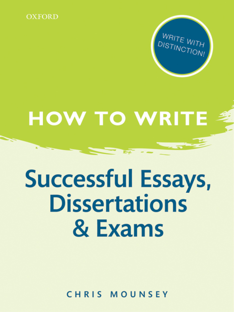 Cover image for book How to Write: Successful Essays, Dissertations, and Exams