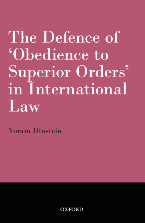 Cover image for book The Defence of 'Obedience to Superior Orders' in International Law