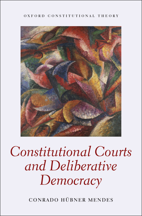 Cover image for book Constitutional Courts and Deliberative Democracy