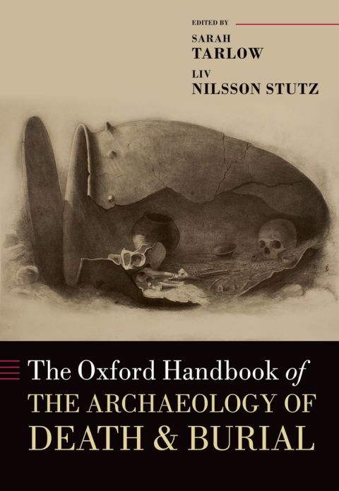 Cover image for book The Oxford Handbook of the Archaeology of Death and Burial