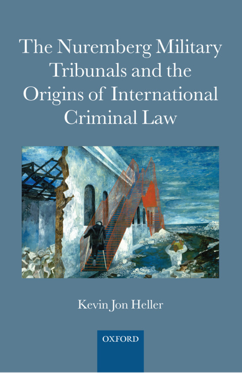 Cover image for book The Nuremberg Military Tribunals and the Origins of International Criminal Law