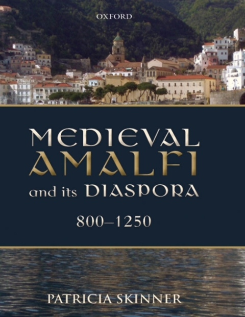 Cover image for book Medieval Amalfi and its Diaspora, 800-1250