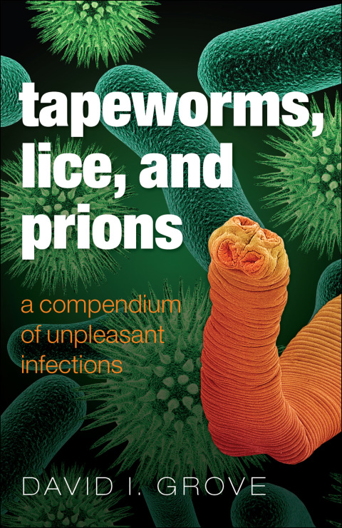 Cover image for book Tapeworms, Lice, and Prions